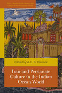 Iran and Persianate Culture in the Indian Ocean World