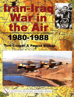 Iran-Iraq War in the Air 1980-1988 - Cooper, Tom