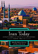 Iran Today: An Encyclopedia of Life in the Islamic Republic, Volume 2: L-Z