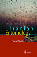 Iranian Entomology - An Introduction: Volume 1: Faunal Studies. Volume 2: Applied Entomology