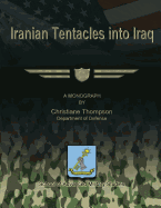 Iranian Tentacles into Iraq