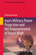 Iran's Military Power Projection and the Empowerment of Ansar Allah