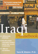 Iraqi Phrasebook: The Essential Language Guide for Contemporary Iraq