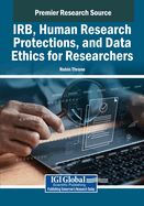 IRB, Human Research Protections, and Data Ethics for Researchers