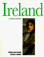 Ireland: A Concise History - O'Brien, Maire Cruis