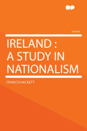 Ireland: A Study in Nationalism