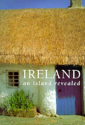 Ireland: An Island Revealed - The Automobile Association (Great Britain)