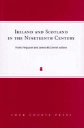 Ireland and Scotland in the Nineteenth Century: Volume 12