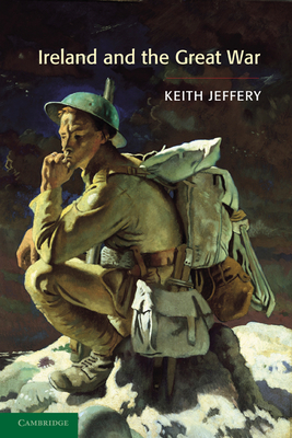 Ireland and the Great War - Jeffery, Keith