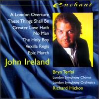 Ireland: Orchestral & Choral Works - Bryn Terfel (baritone); James Oxley (tenor); Paula Bott (soprano); Roderick Elms (organ); Teresa Shaw (contralto);...