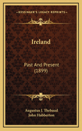 Ireland: Past and Present (1899)