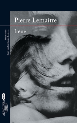 Irene (Spanish Edition) - Lemaitre, Pierre