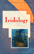 Iridology - Jackson, Adam J, and Jackson, Ellen