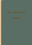 Iris Bodemer: Rebus. Jewelry 1997-2013