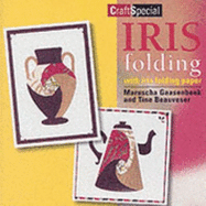 Iris Folding with Iris Folding Paper - Gaasenbeek, Maruscha
