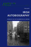 Irish Autobiography: Stories of Self in the Narrative of a Nation