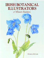 Irish Botanical Illustrators & Flower Painters: Drawn from Nature