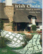 Irish Chain in a Day (Second Edition): Single and Double