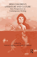 Irish Children's Literature and Culture: New Perspectives on Contemporary Writing