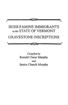 Irish Famine Immigrants in the State of Vermont. Gravestone Inscriptions - Murphy, Ronald Chase, and Murphy, Janice Church
