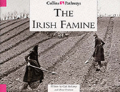 Irish Famine: Set B Reader - Feirtear Seekamp, Piers, and Feirtear Seekamp, Gail, and Wade, Barrie (Series edited by)