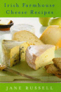 Irish Farmhouse Cheese Recipes - Russell, Jane