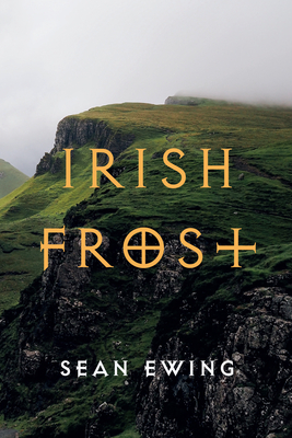 Irish Frost - Ewing, Sean