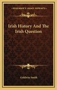Irish History and the Irish Question
