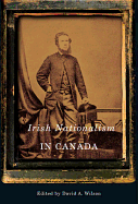 Irish Nationalism in Canada: Volume 2