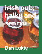 irish pub, haiku and senryu