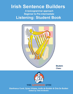 IRISH SENTENCE BUILDERS - B to Pre - LISTENING - STUDENT