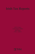 Irish Tax Reports 2007: 2007 Cases, Cumulative Tables and Index (1922-2007)