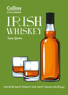 Irish Whiskey: Ireland'S Best-Known and Most-Loved Whiskeys