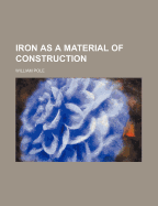 Iron as a Material of Construction