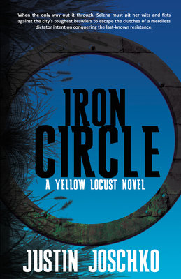 Iron Circle - Joschko, Justin