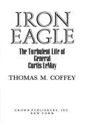 Iron Eagle Turbulent Life Gen - Coffey, Thomas M