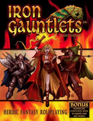 Iron Gauntlets Classic Reprint - Bernstein, Brett M, and Spahn, Peter C, and Kenrick, Andrew