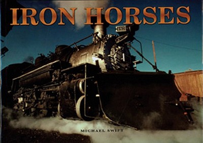 Iron Horse - Swift, Michael