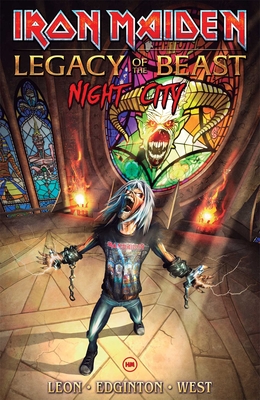 Iron Maiden V2: Legacy If the Beast: Night City - Leon, Llexi, and Edginton, Ian