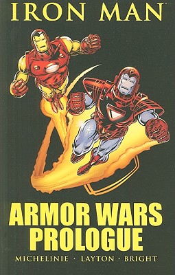 Iron Man: Armor Wars Prologue - Michelinie, David (Text by)