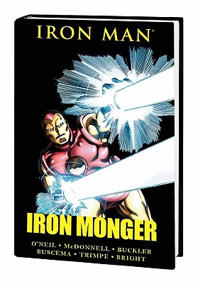 Iron Man: Iron Monger - O'Neil, Denny (Text by)