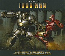 Iron Man: The Art Of Iron Man The Movie