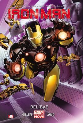 Iron Man Volume 1: Believe (Marvel Now) - Gillen, Kieron (Text by)