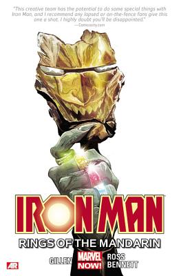 Iron Man Volume 5: Rings of the Mandarin (Marvel Now) - Gillen, Kieron, and Ross, Luke (Artist)