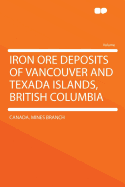 Iron Ore Deposits of Vancouver and Texada Islands, British Columbia