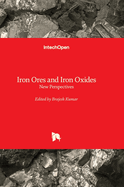 Iron Ores and Iron Oxides: New Perspectives