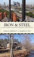 Iron & Steel: A Guide to Birmingham Area Industrial Heritage Sites