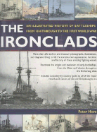 Ironclads: An Illustrated History of Battleships from 1860 to the First World War
