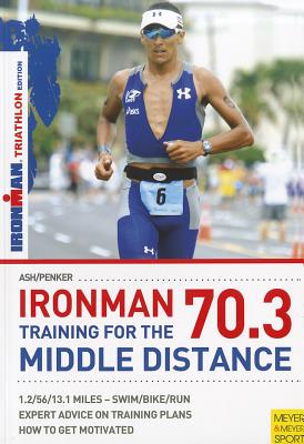 Ironman 7.3 Training for Middle Dist Triathlon Ed - ASH, Henry