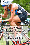 Ironman Lake Placid: Racing Tips and Strategies